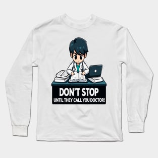 Motivational Study Long Sleeve T-Shirt